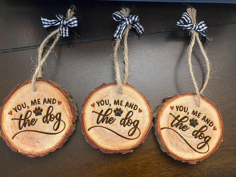 You, Me & the Dog Wood Slice Ornament